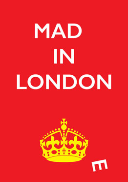 Mad(e) in London – limited edition poster